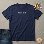 Bird Dad T-Shirt