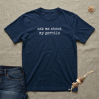 Ask Me About my Gerbils T-Shirt