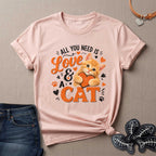 All You Need is Love and a Cat T-Shirt