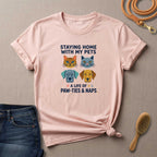 Staying Home with my Pets T-Shirt