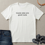 Black Cats are Good Luck T-Shirt