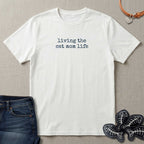 Living the Cat Mom Life T-Shirt