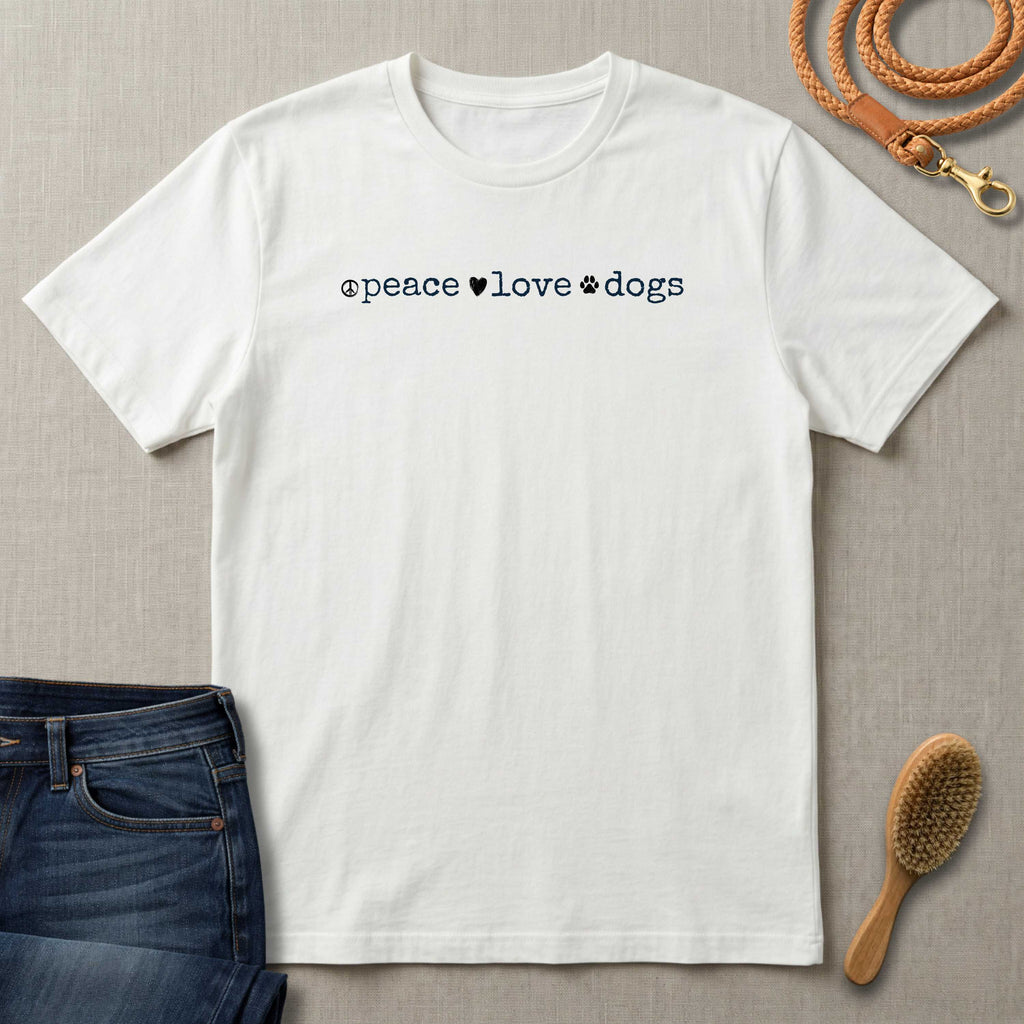 Peace Love Dogs T-Shirt