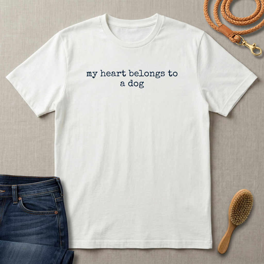 My Heart Belongs to a Dog T-Shirt