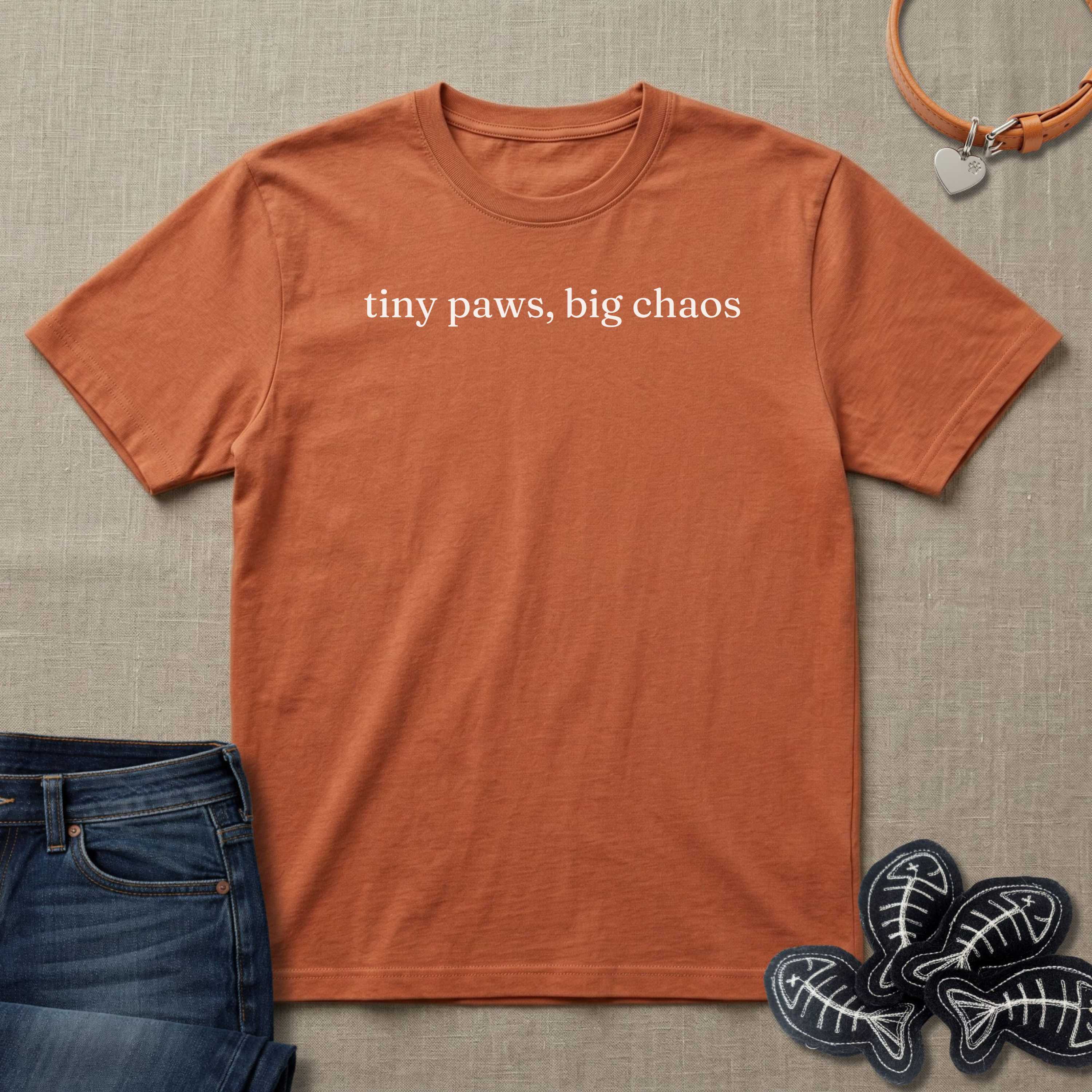tiny paws, big chaos T-Shirt