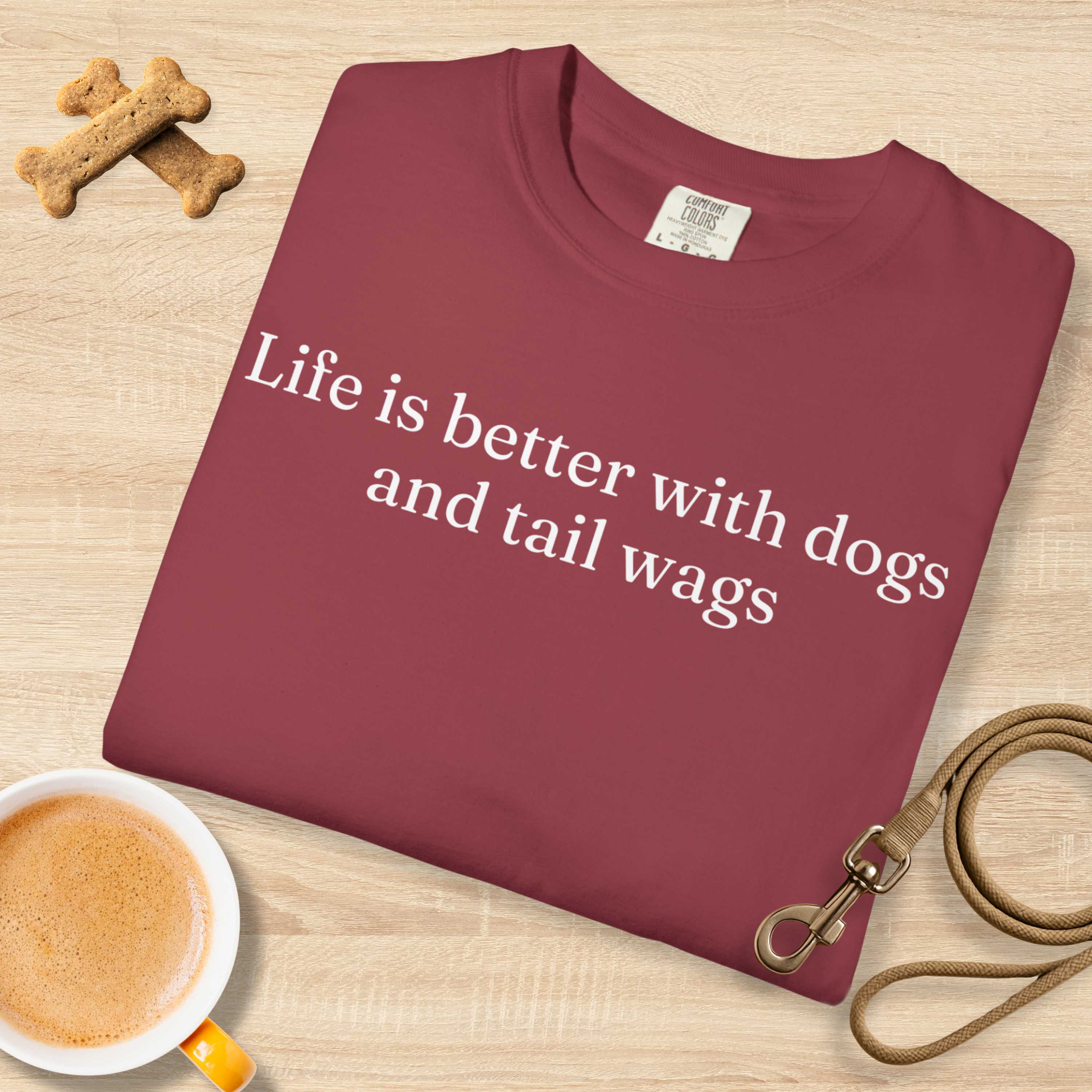 Life is Better with Dogs and Tail Wags T-Shirt