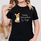 Easily Distracted By Dogs T-Shirt