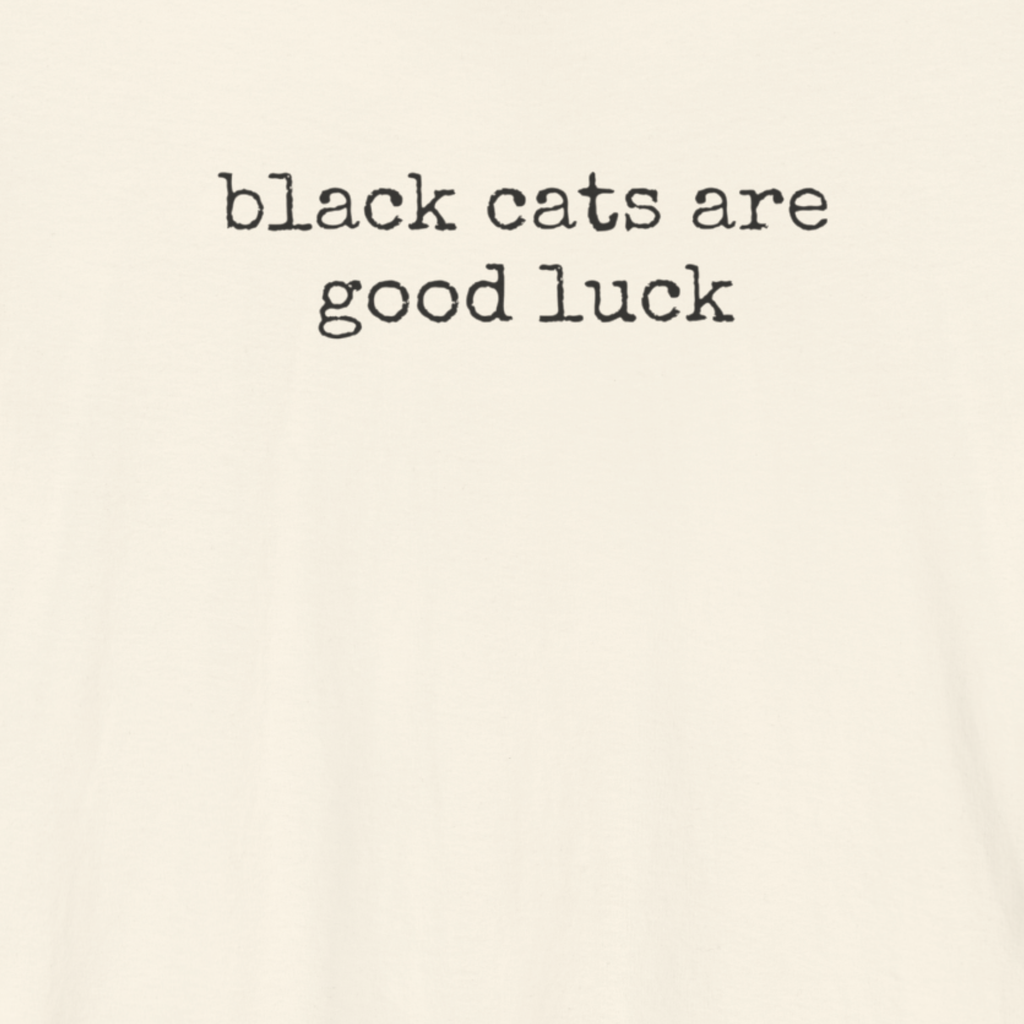Black Cats are Good Luck T-Shirt