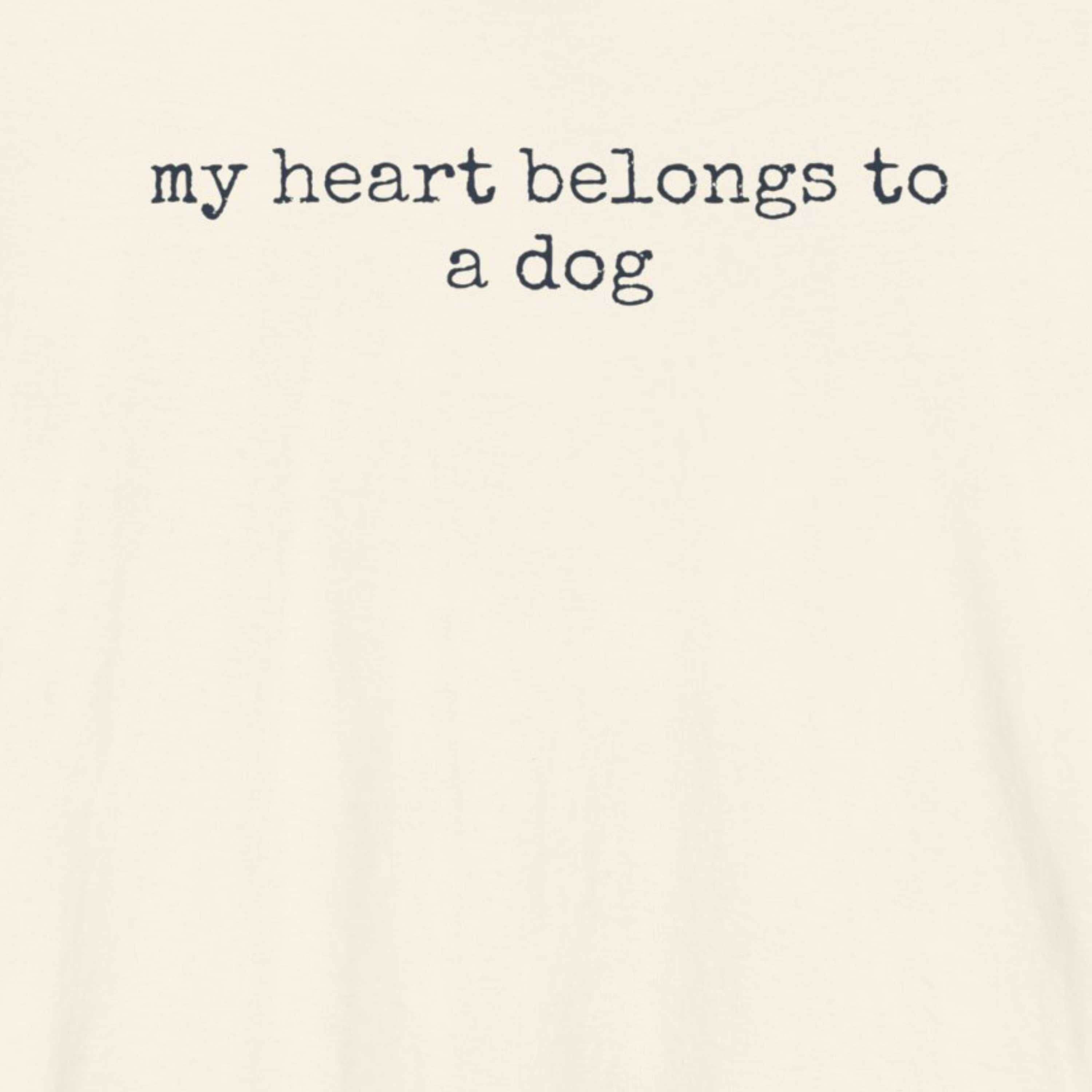 My Heart Belongs to a Dog T-Shirt