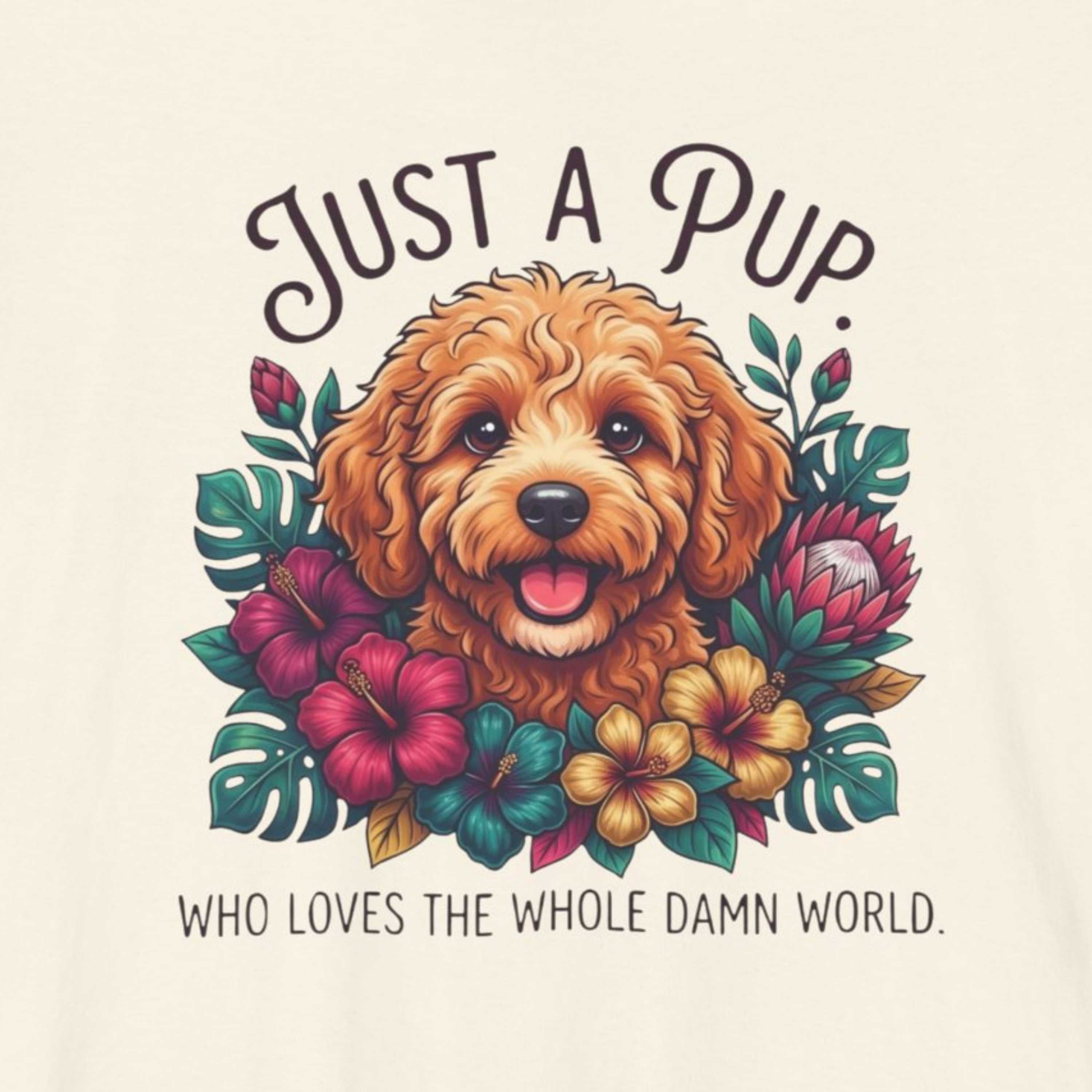 Just a Pup T-Shirt