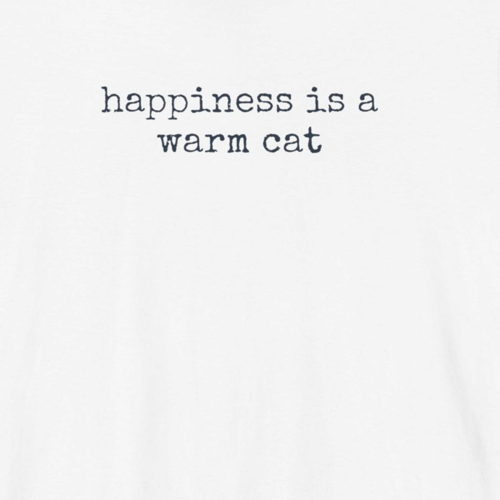 Happiness is a Warm Cat T-Shirt