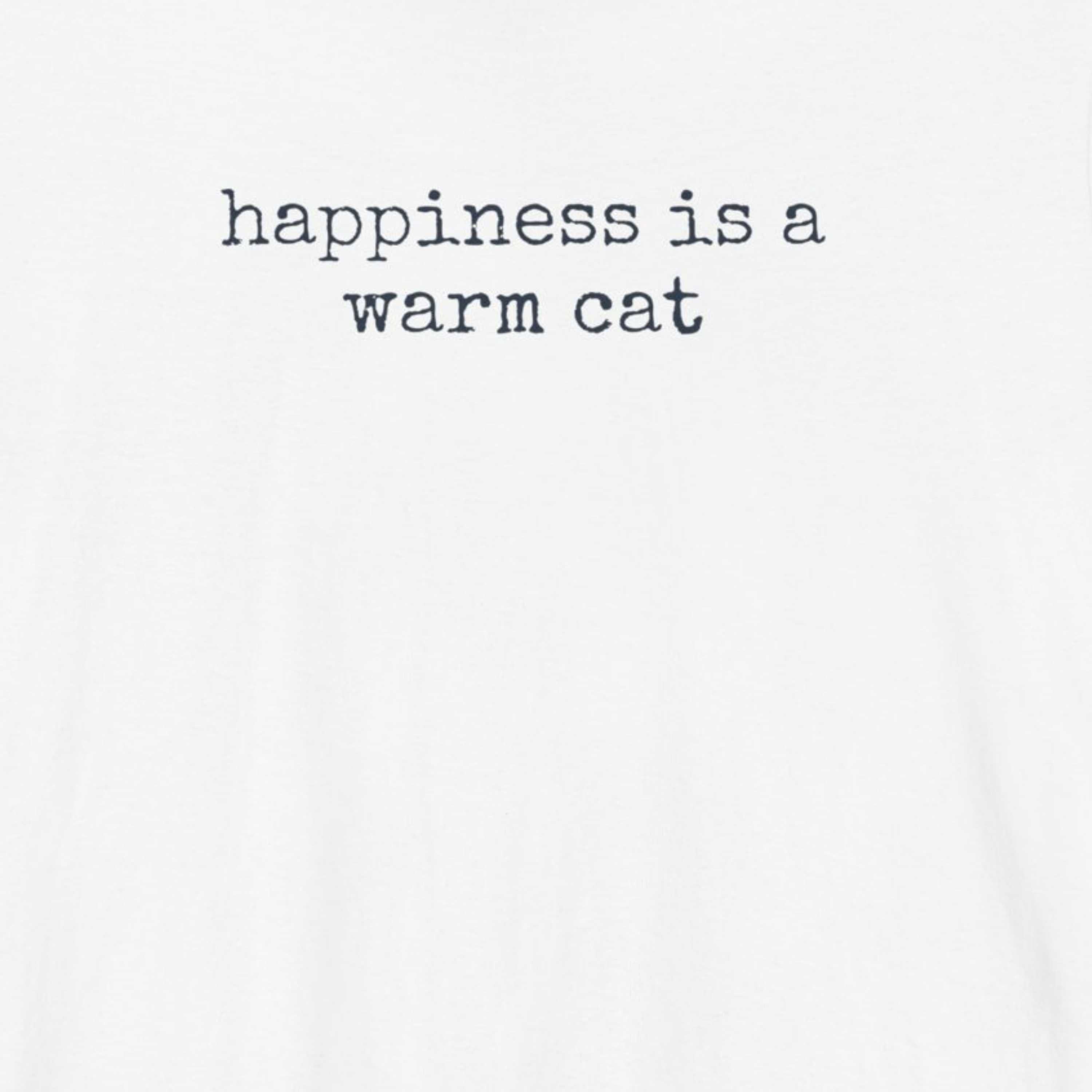 Happiness is a Warm Cat T-Shirt