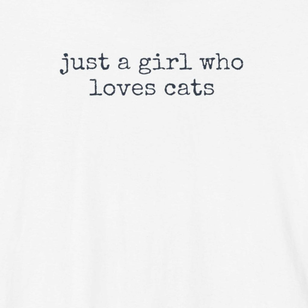 Just A Girl Who Loves Cats T-Shirt