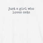 Just A Girl Who Loves Cats T-Shirt
