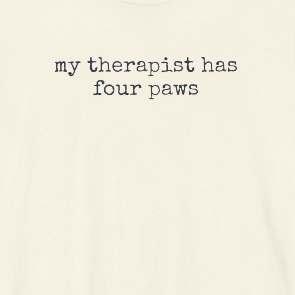 My Therapist Has Four Paws T-Shirt