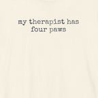 My Therapist Has Four Paws T-Shirt
