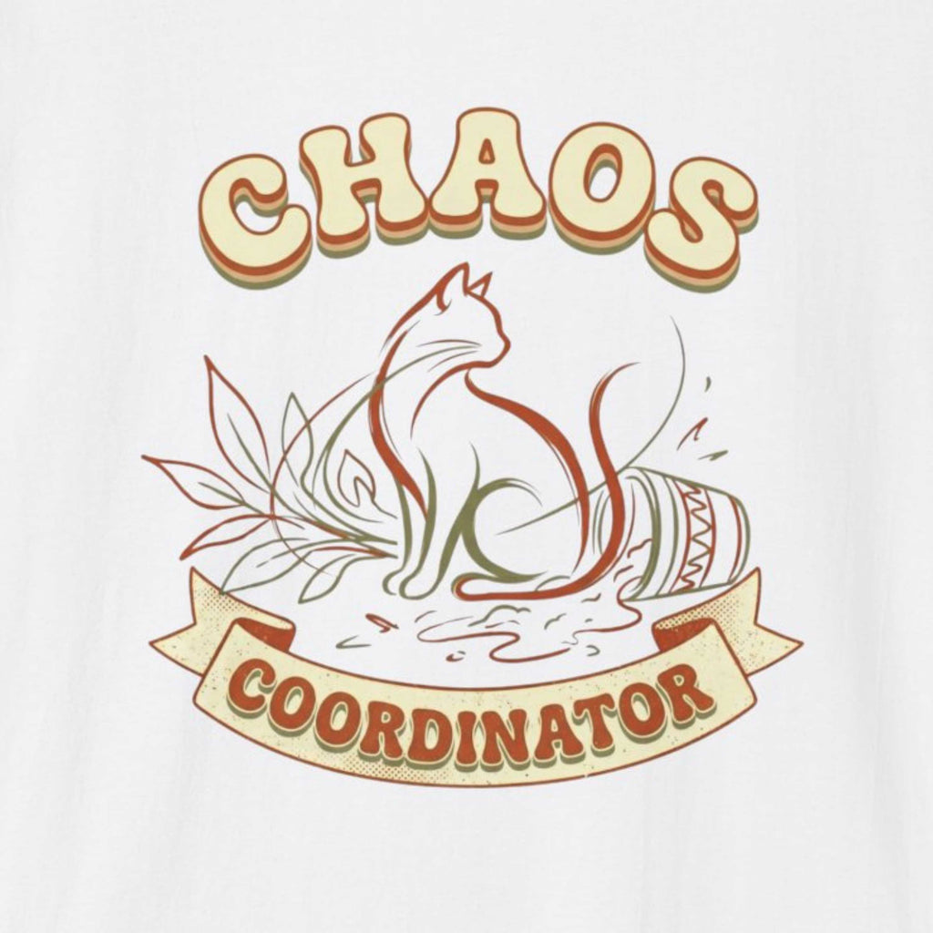 Chaos Coordinator T-Shirt