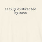 Easily Distracted by Cats  T-Shirt