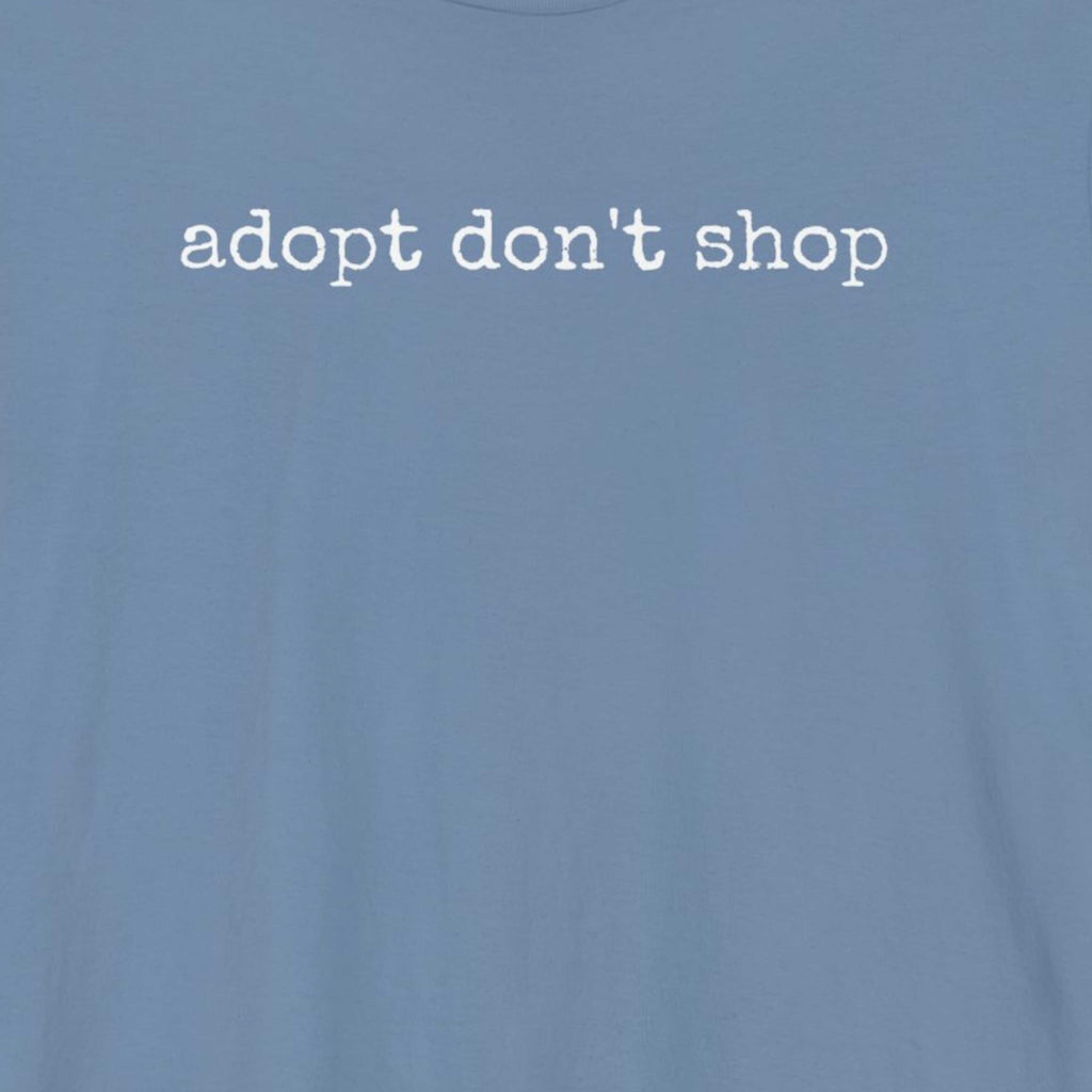 Adopt Don't Shop T-Shirt