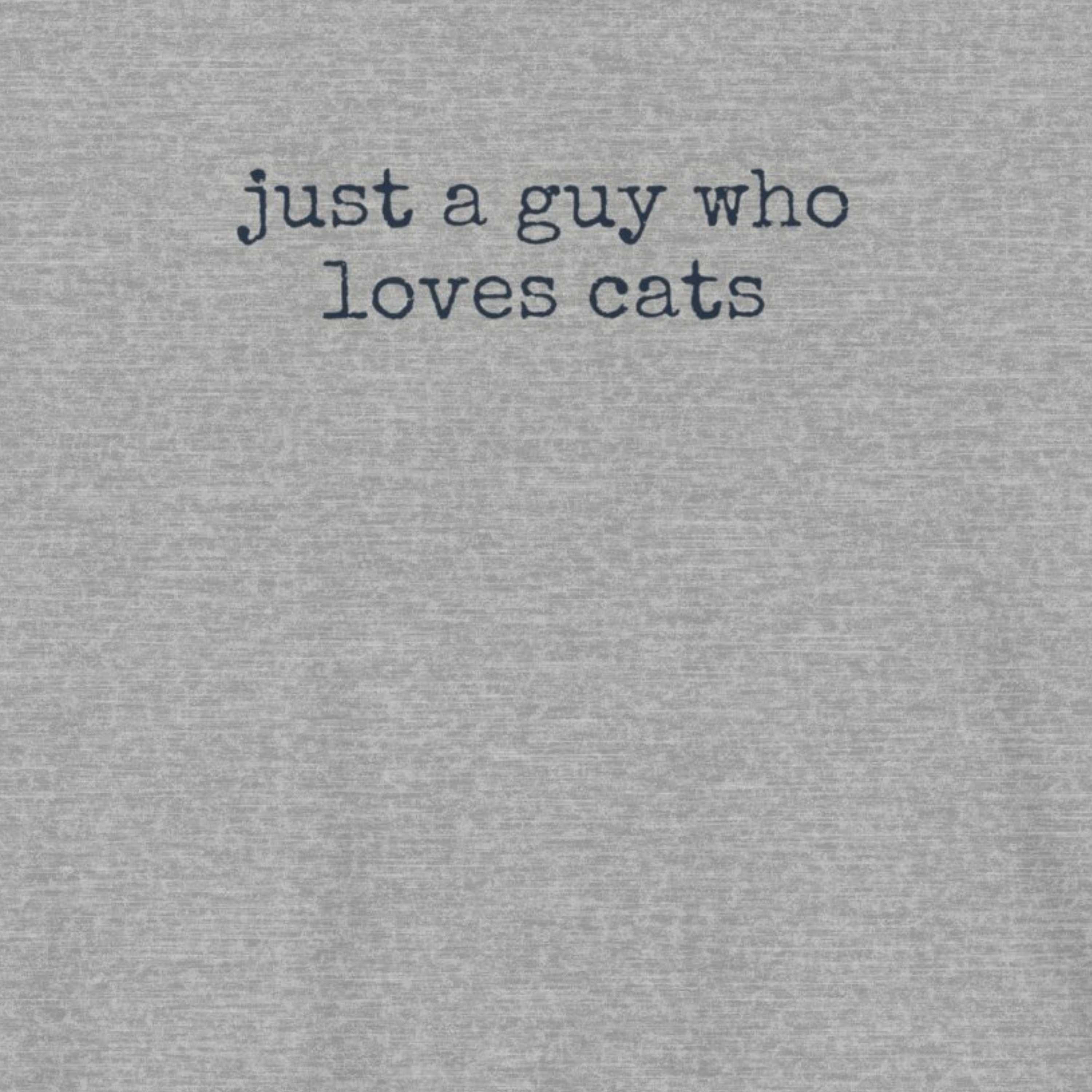 Just A Guy Who Loves Cats T-Shirt