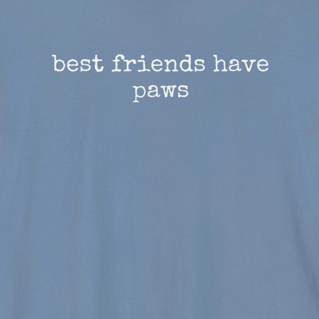 Best Friends have Paws T-Shirt