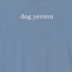 Dog Person T-Shirt