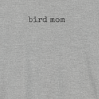Bird Mom T-Shirt