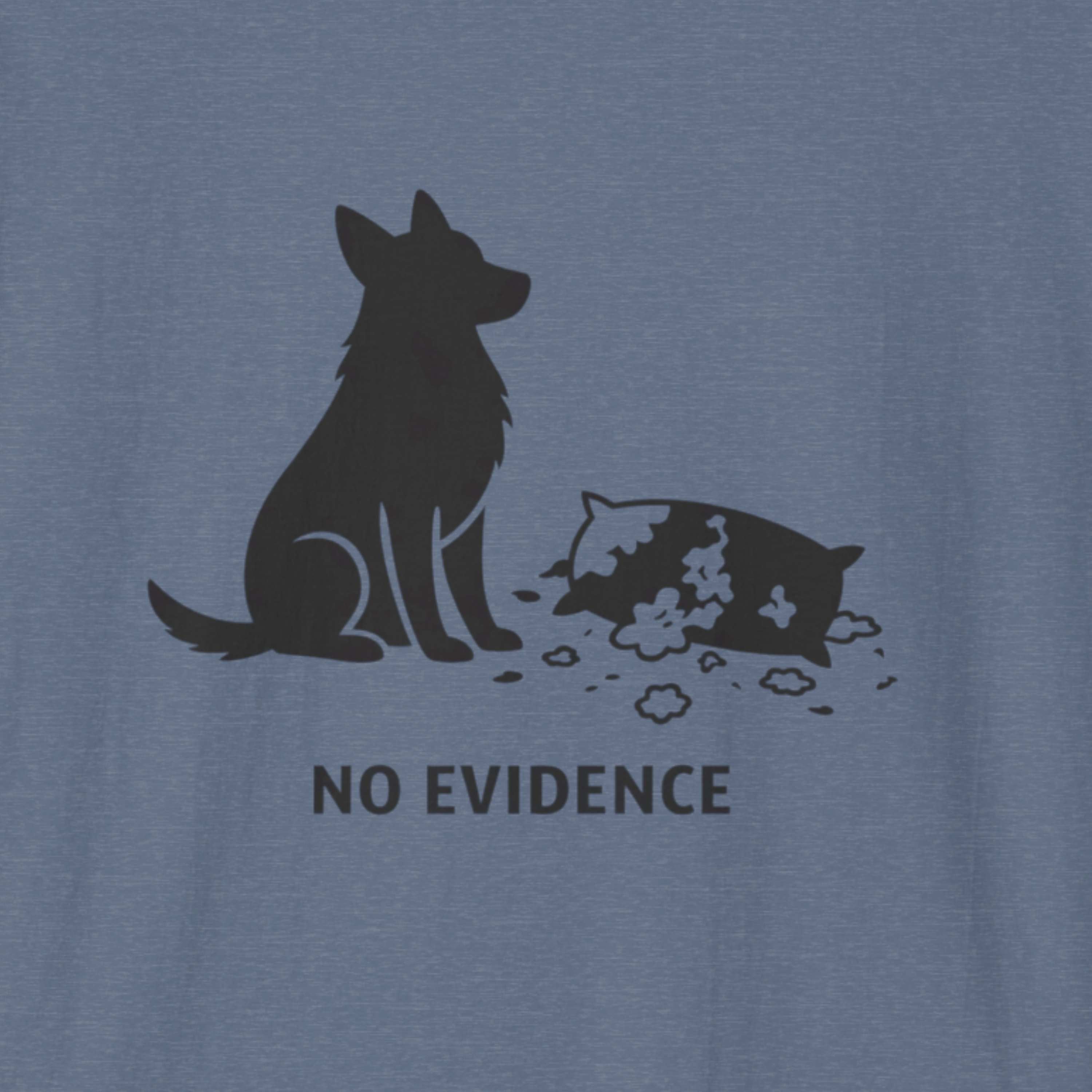 No Evidence - Dog & Pillow T-Shirt