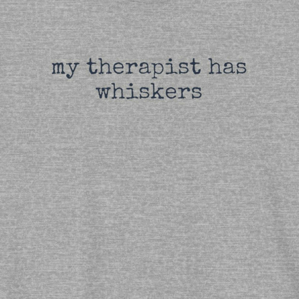My Therapist has Whiskers T-Shirt