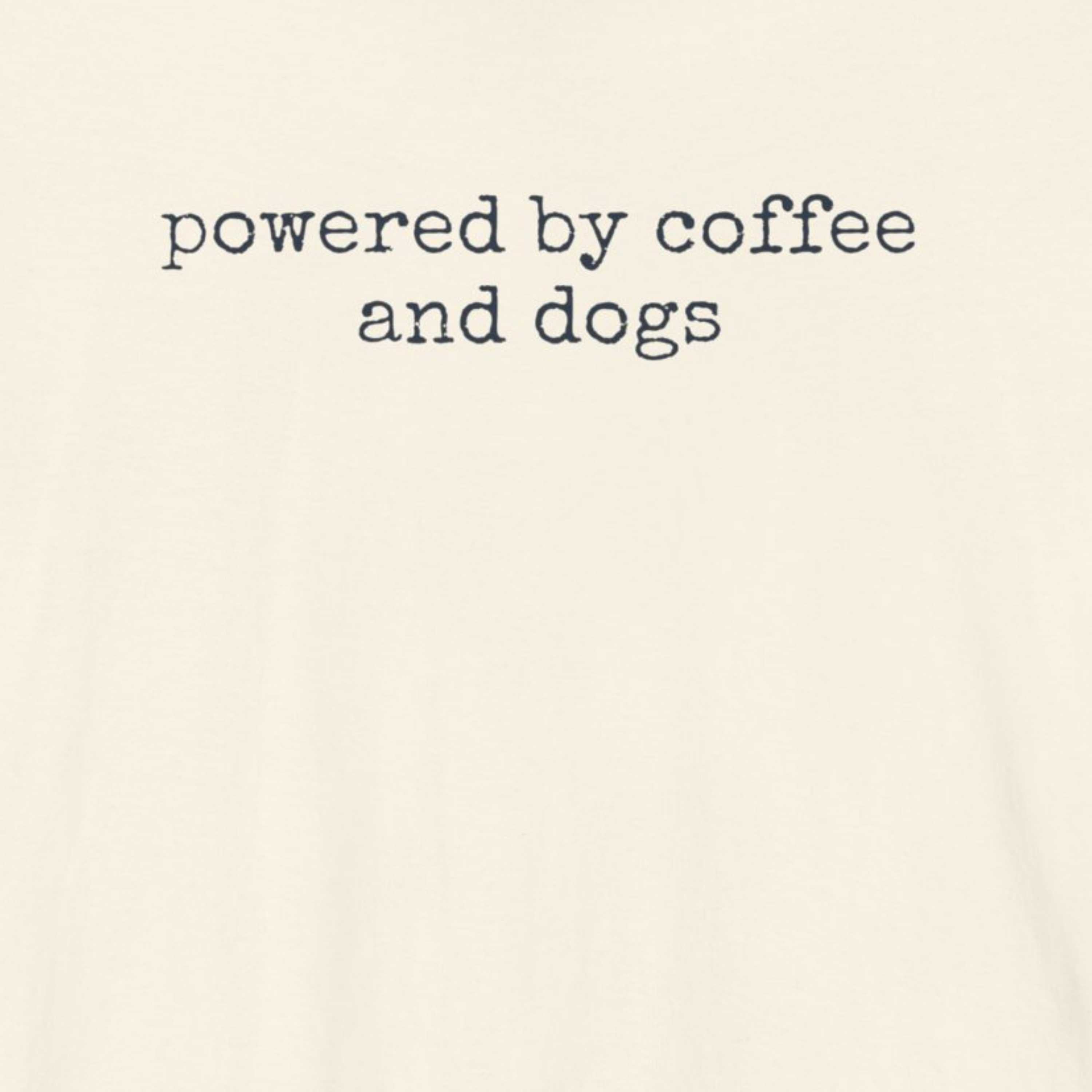 Powered by Coffee & Dogs (text) T-Shirt