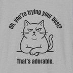 Trying Your Best Cat T-Shirt