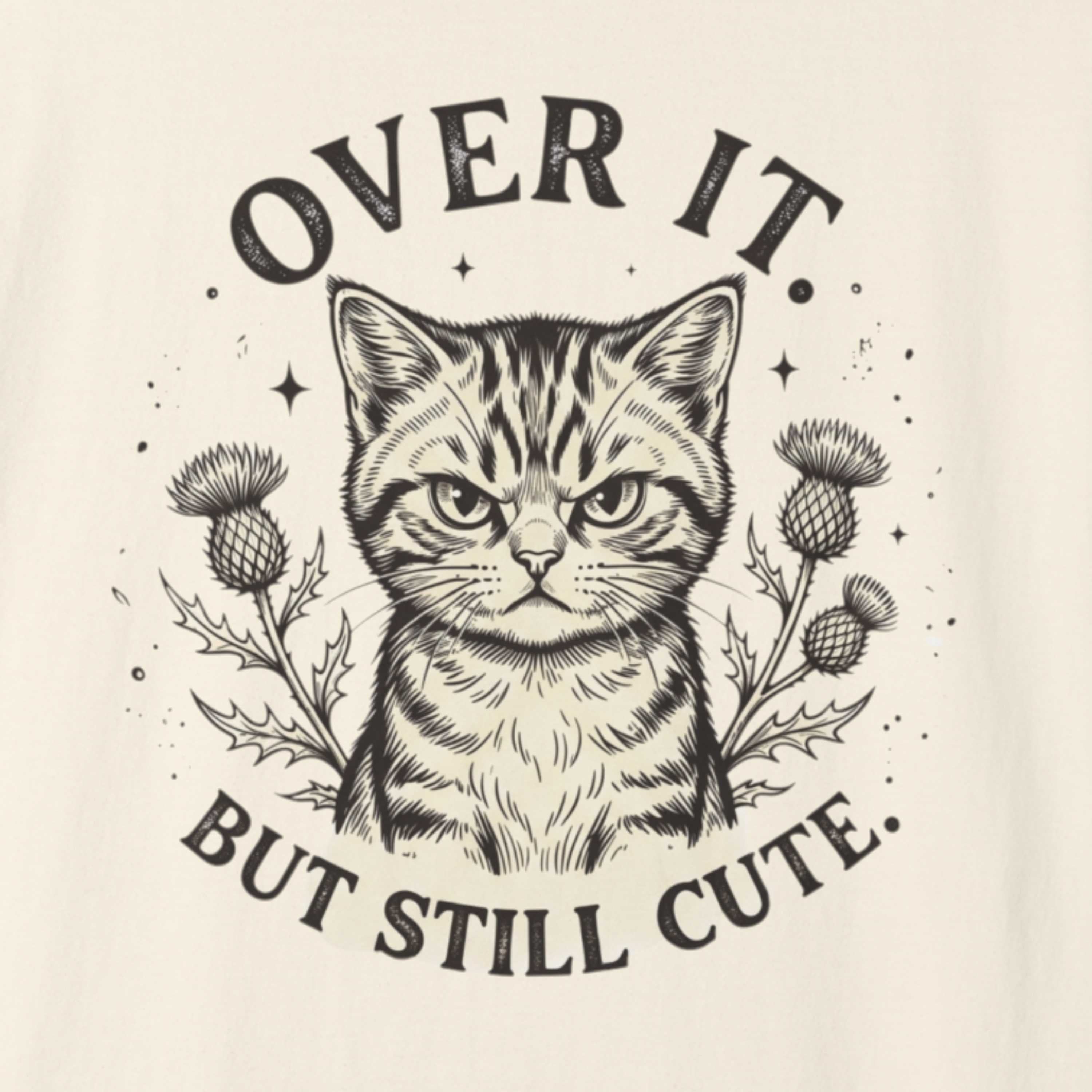 Over It But Still Cute Cat T-Shirts