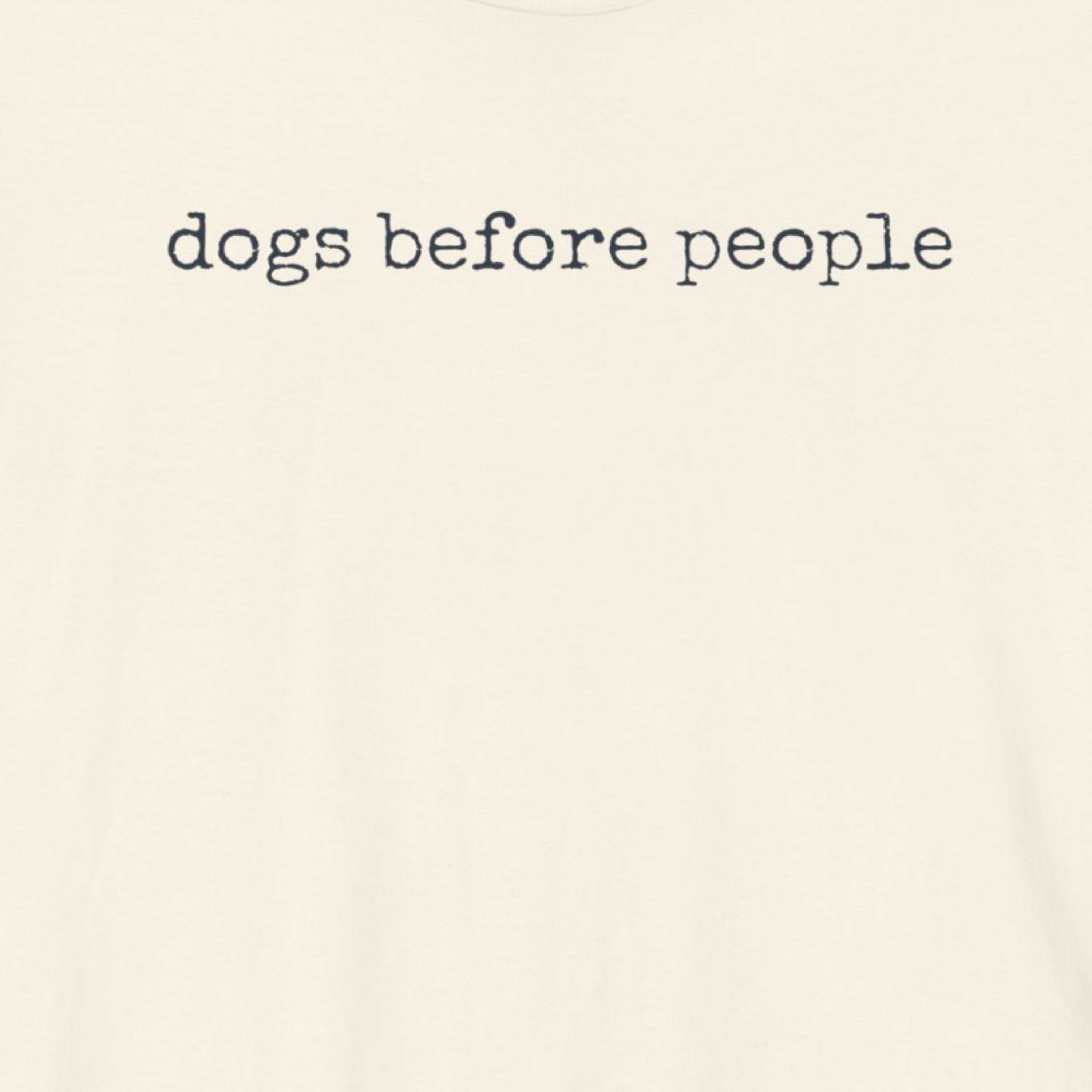 Dogs before People T-Shirt