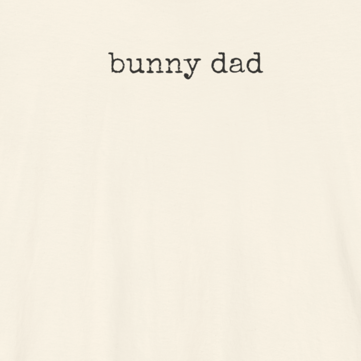 Bunny Dad T-Shirt