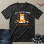 Cat is in Charge T-Shirt