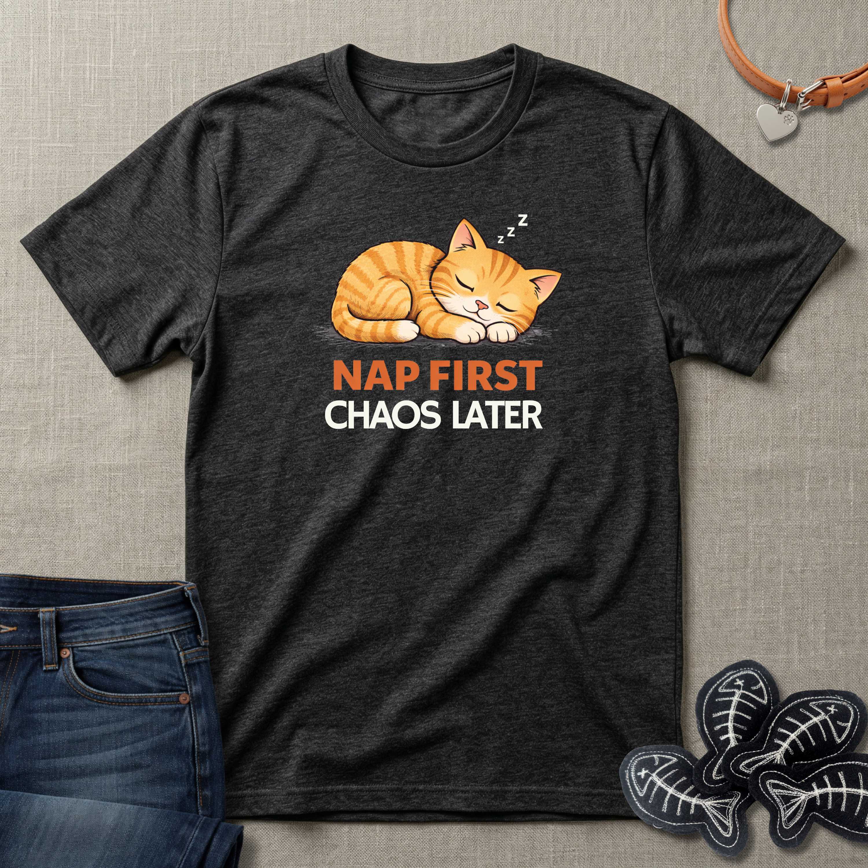Nap First Chaos Later T-Shirt