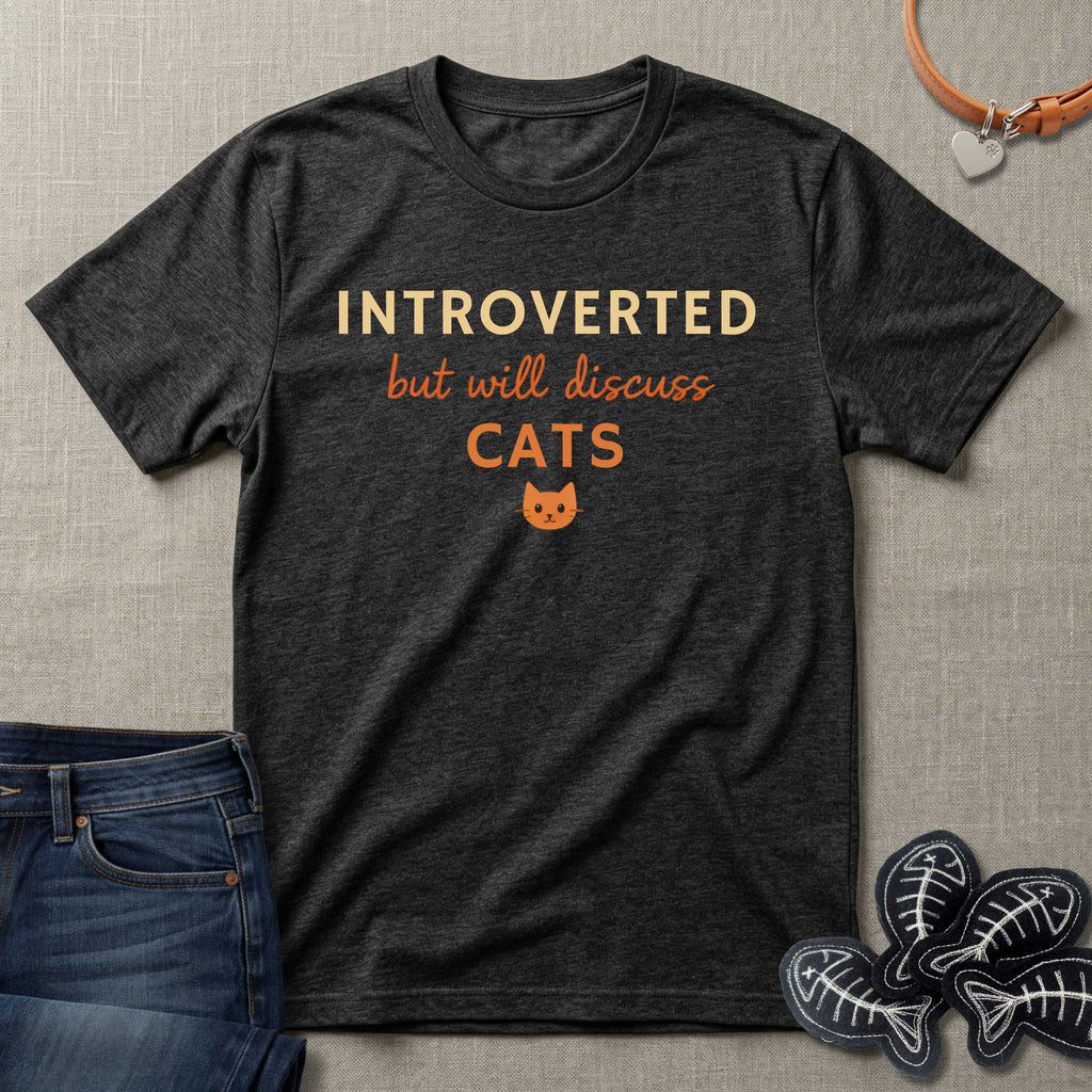 Introverted but will discuss Cats T-Shirt