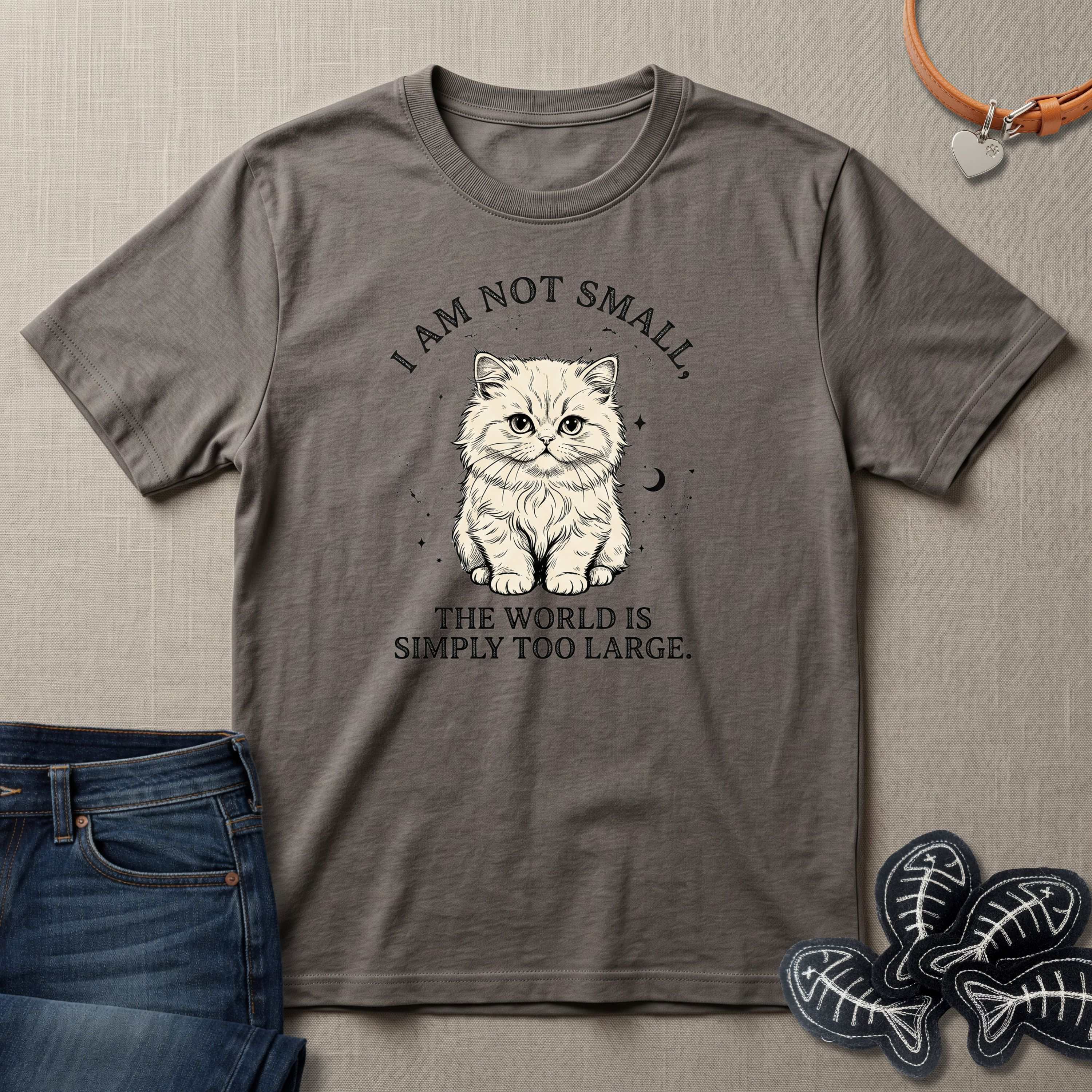 I am not Small, The World is Simply Too Large Cat T-Shirt