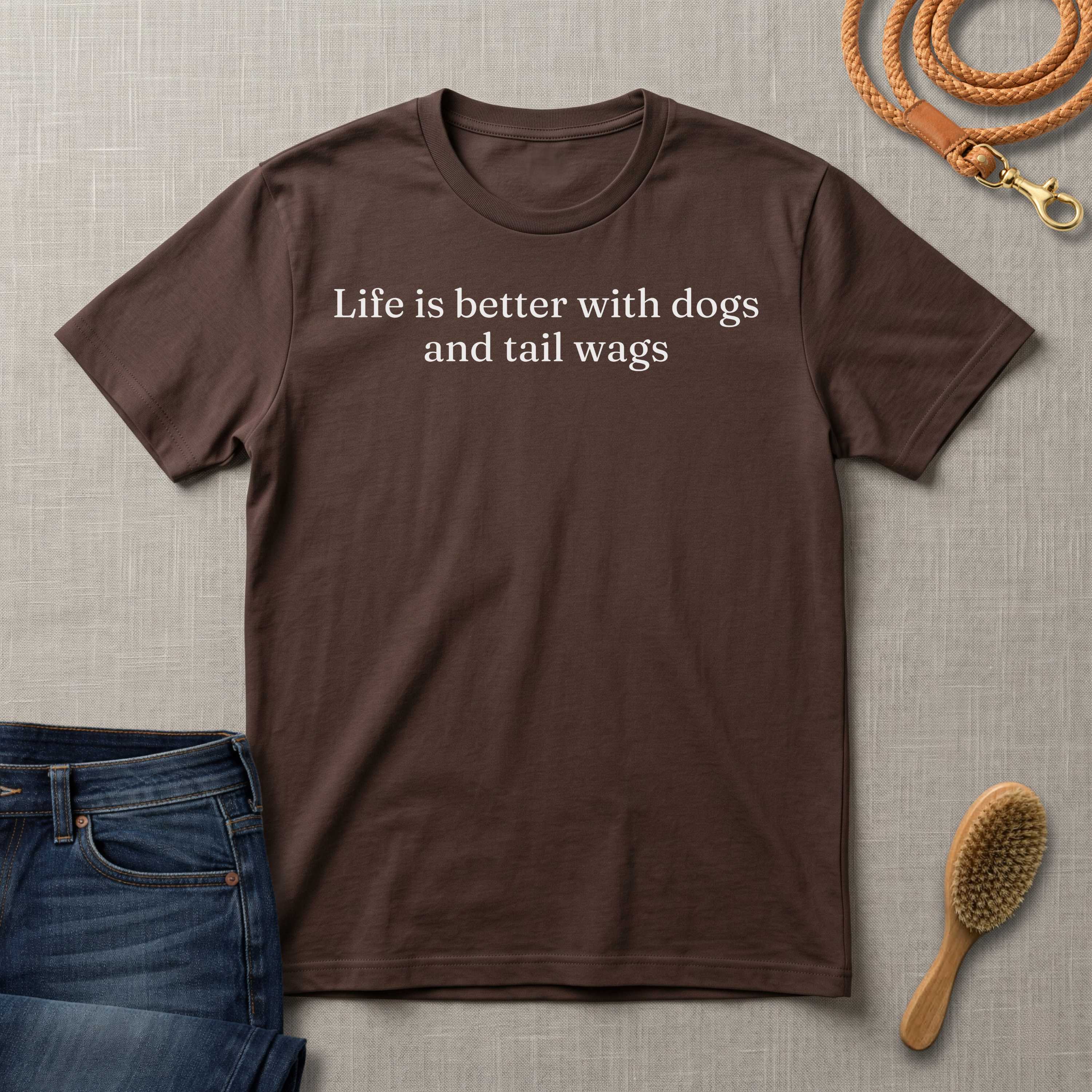 Life is Better with Dogs and Tail Wags T-Shirt