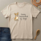 Easily Distracted By Dogs T-Shirt