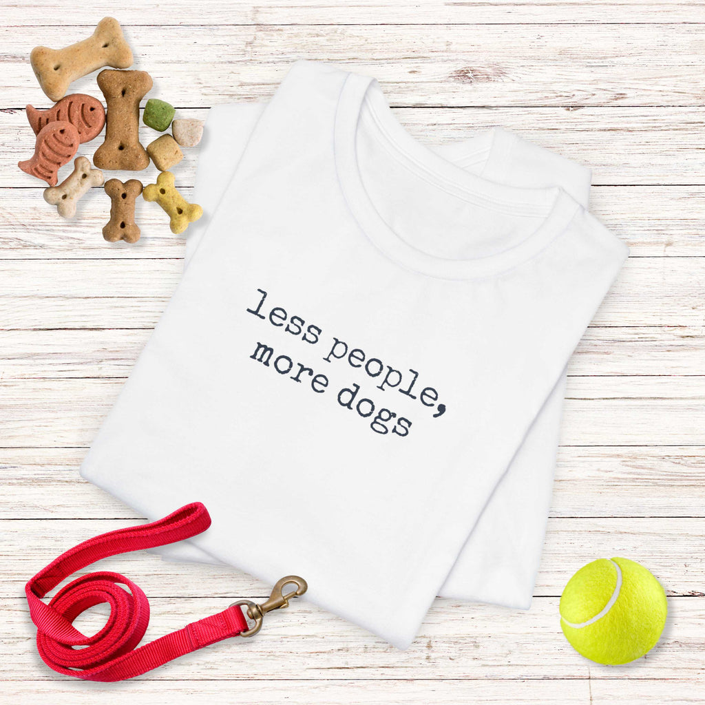 Less People, More Dogs T-Shirt
