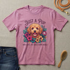 Just a Pup T-Shirt