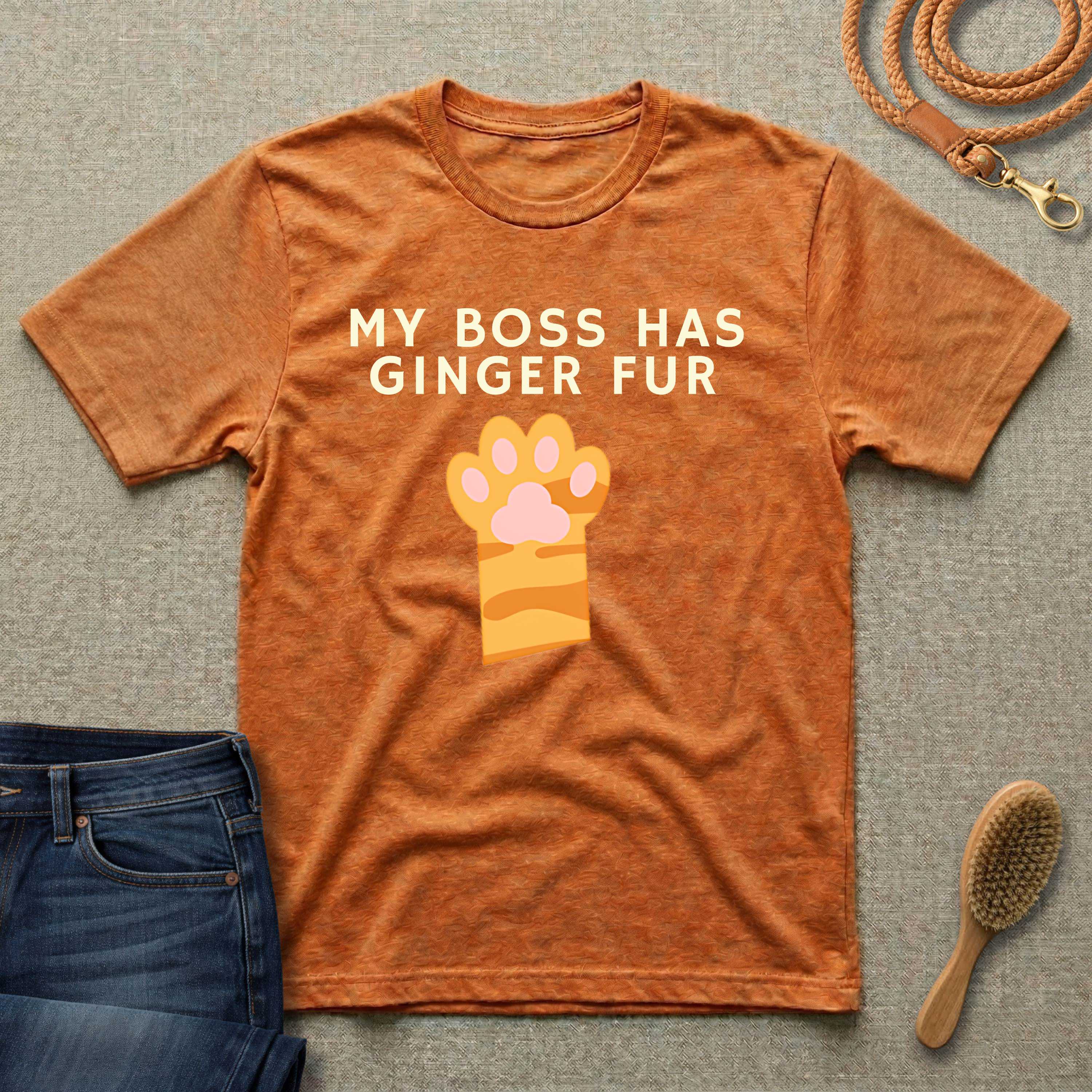 My Boss Has Ginger Fur T-Shirt