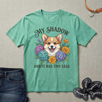 My Shadow Has Tiny Legs Dog T-Shirt