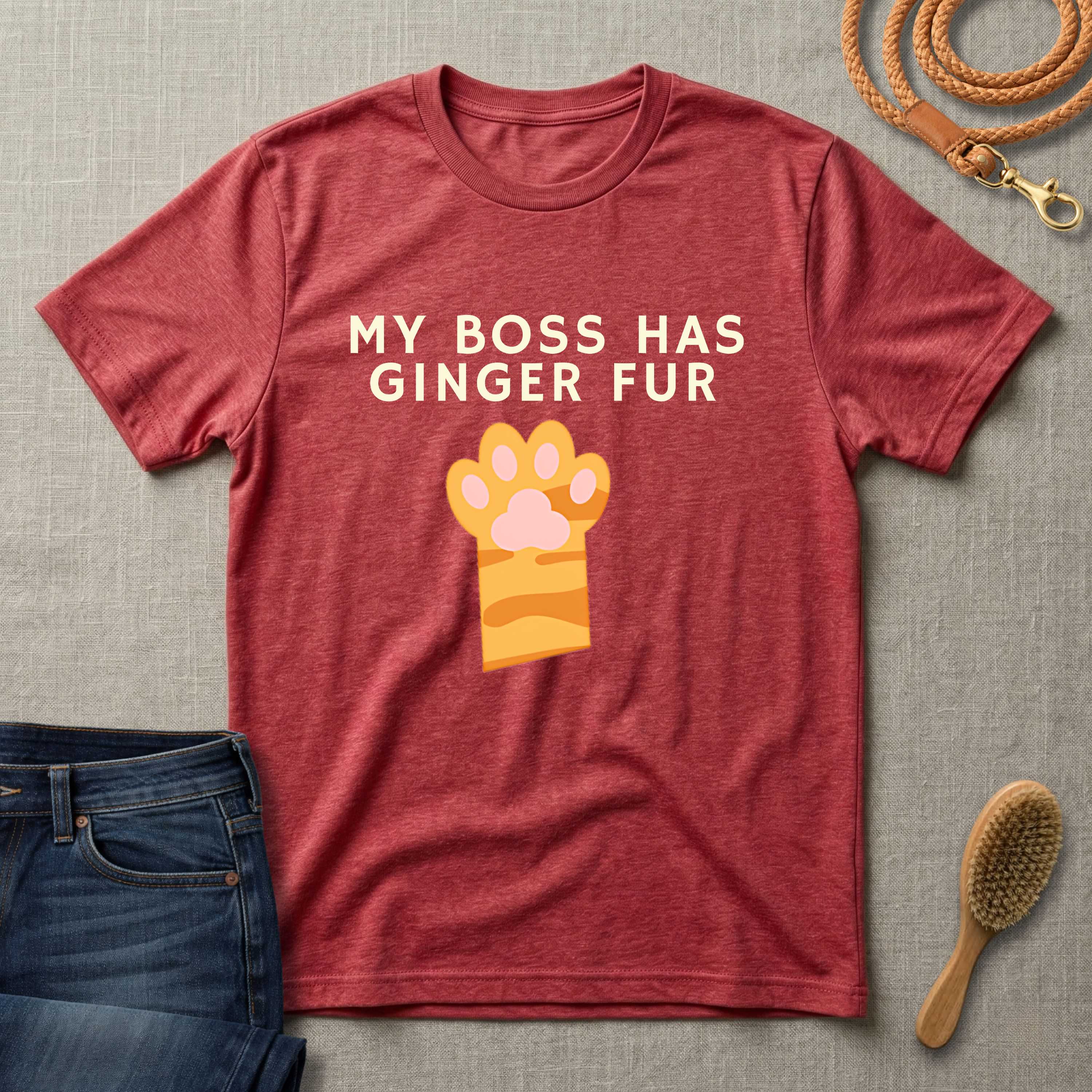 My Boss Has Ginger Fur T-Shirt
