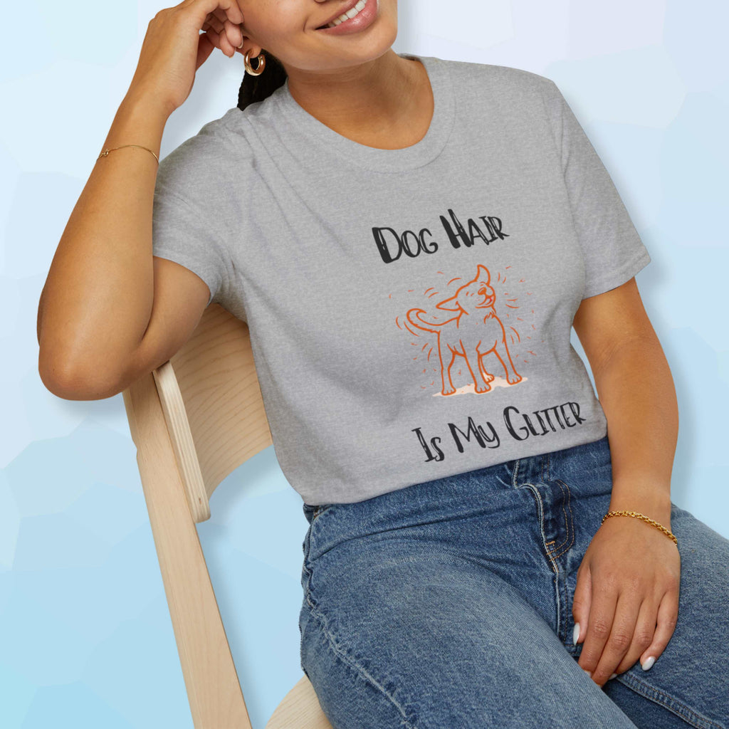 Dog Hair is My Glitter T-Shirt