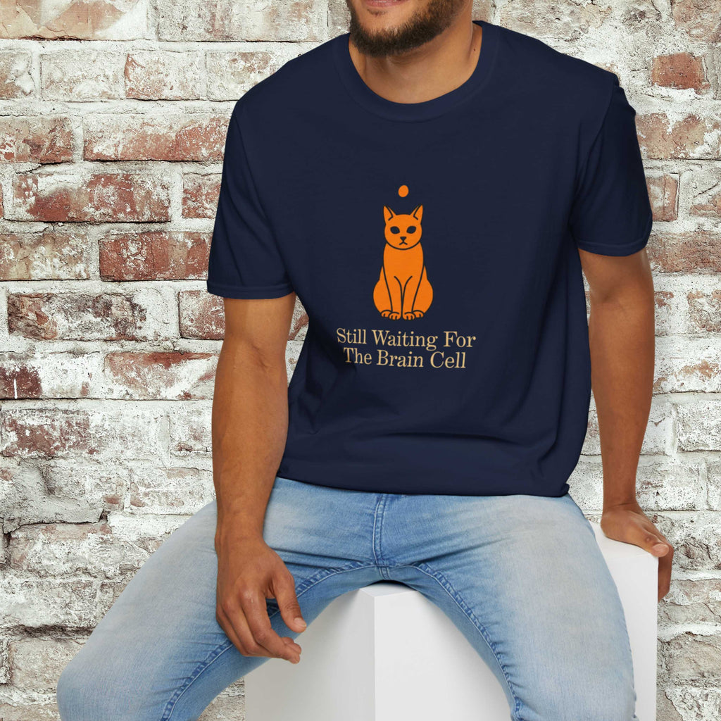 Still Waiting for the Brain Cell T-Shirt
