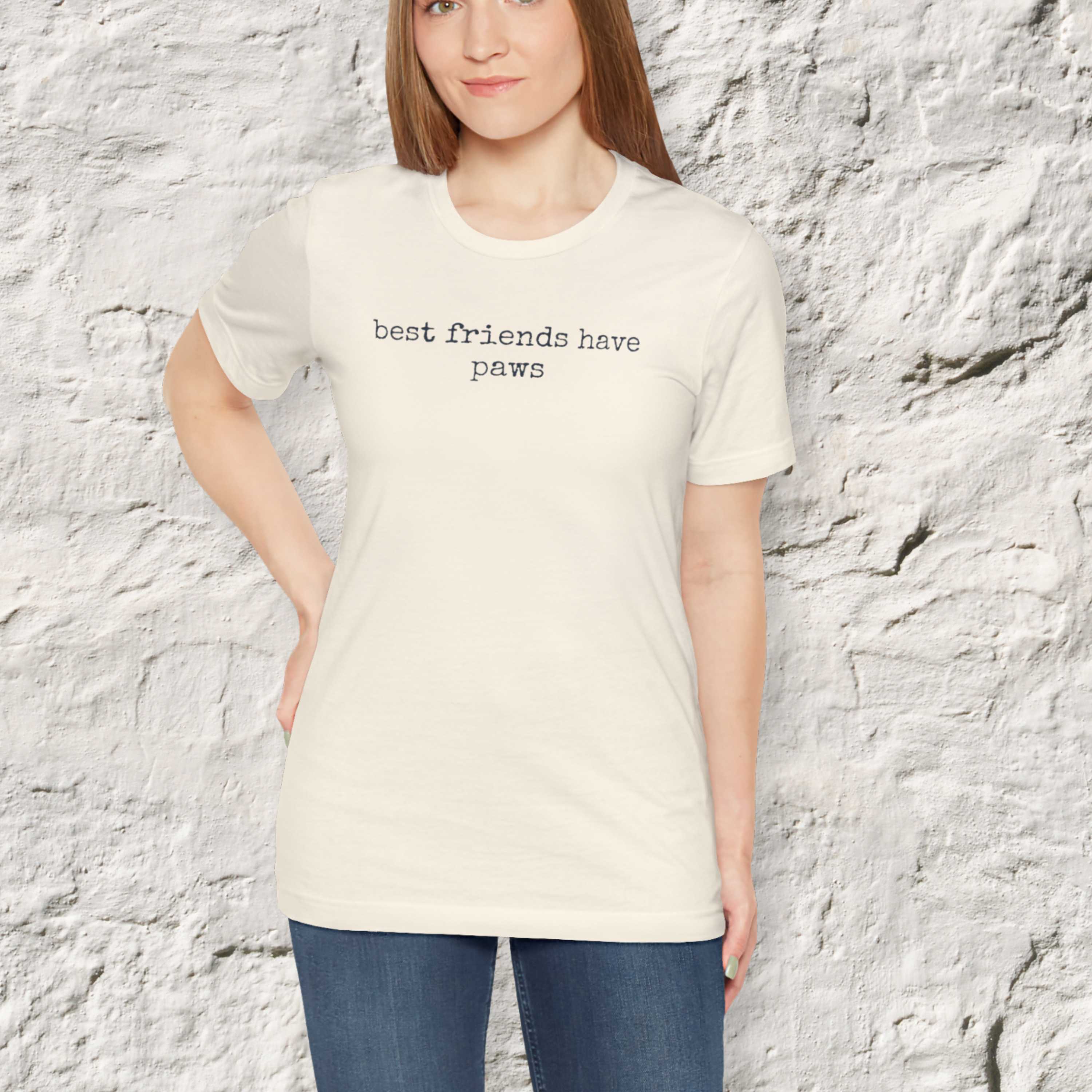 Best Friends have Paws T-Shirt