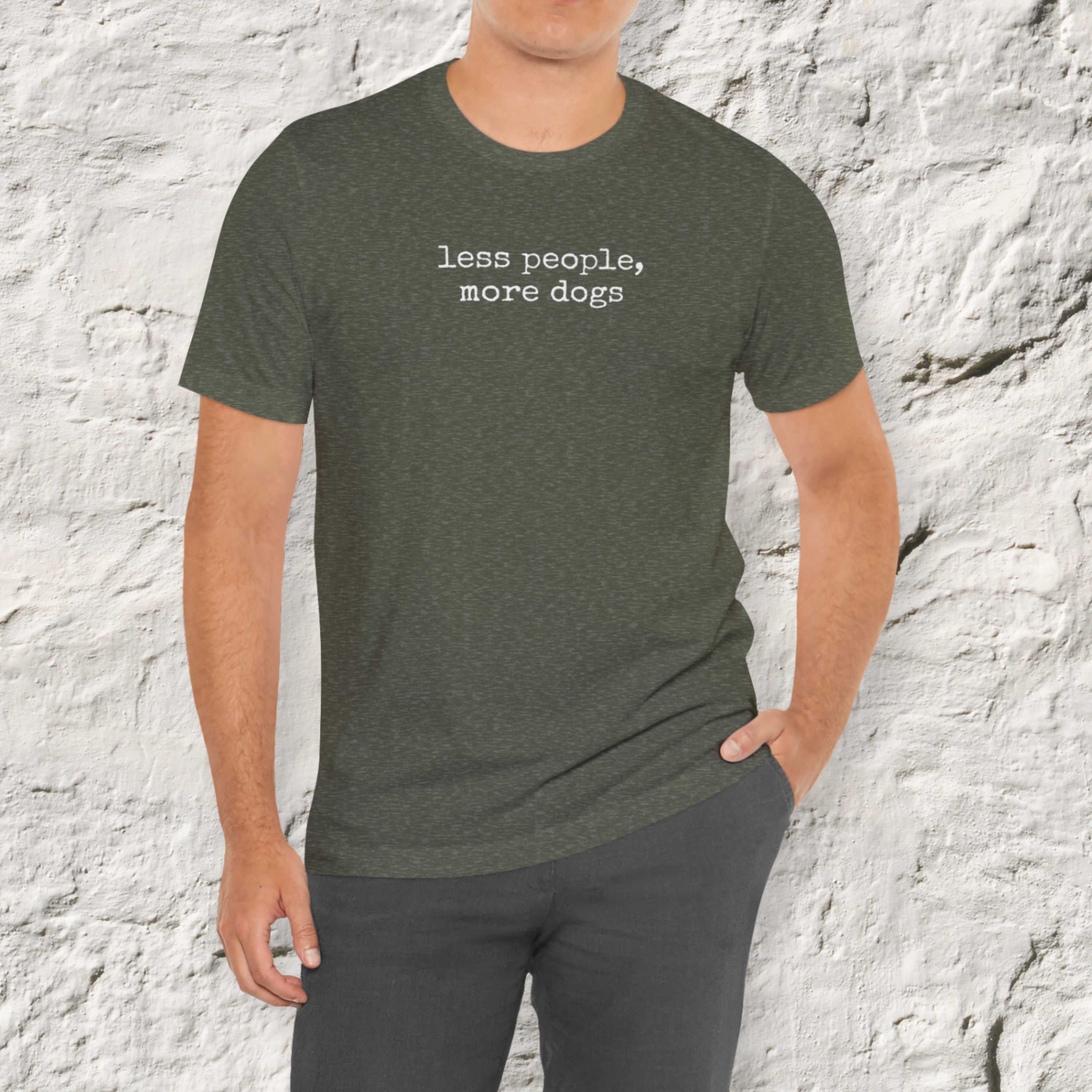 Less People, More Dogs T-Shirt