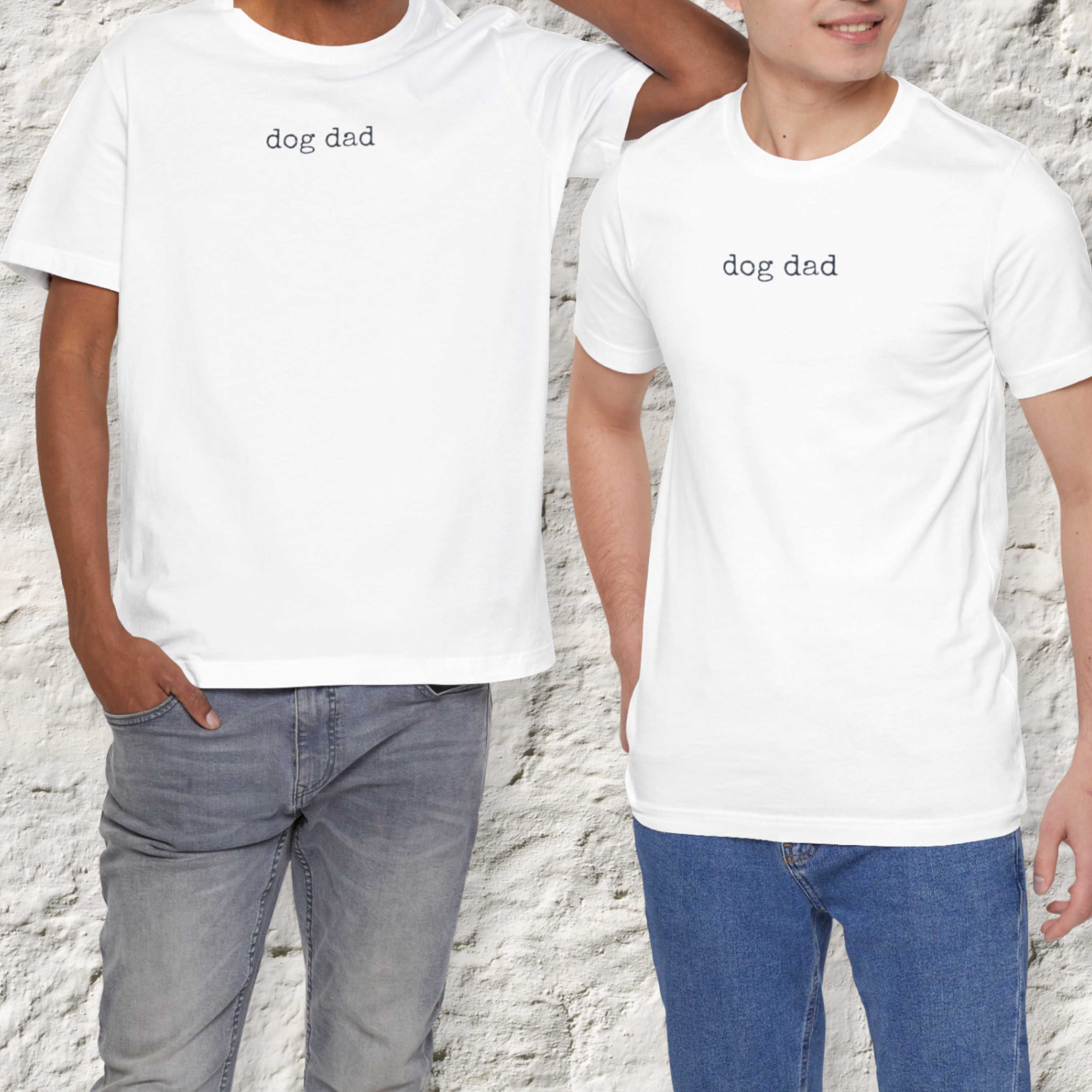 Dog Dad T-Shirt